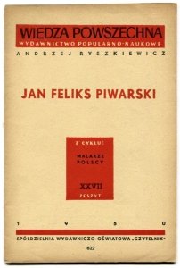 Ryszkiewicz Andrzej - Jan Feliks Piwarski