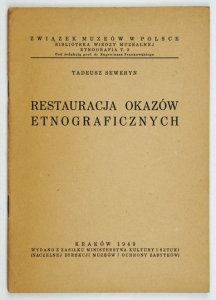 SEWERYN Tadeusz - Restauracja okazów etnograficznych.