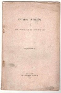Katalog dubletów z Biblioteki Ord. hr. Krasińskich. Zesz. 1.