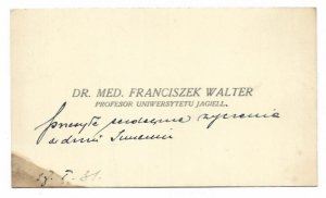 [WALTER Franciszek - wizytówka]. Dr. med. Franciszek Walter / profesor Uniwersytetu Jagiell.