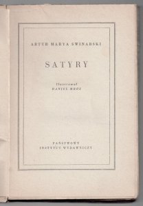 Swinarski Artur Maria - Satyry. Ilustrował Daniel Mróz. Okł. proj. A. Stefanowski