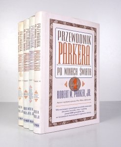 PARKER Robert M., Jr. - Przewodnik Parkera po winach świata. Przeł. Piotr Kościelniak, Robert Pucek, Krzysztof Środa. Cz. 1-4. Wyczerpujący i przystępny poradnik opisujący aktualne roczniki, ceny i ranking  ponad 8000 gatunków win ze wszystkich ważniejszy