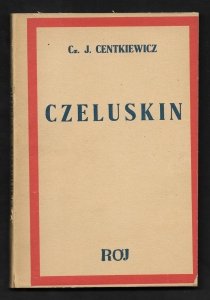 Centkiewicz Czesław J. - Czeluskin
