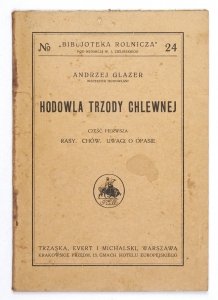 Glazer Andrzej- Hodowla trzody chlewnej, cz. 1: Rasy, chów, uwagi o opasie. Z 10 rysunkami w tekście. Wyd. III