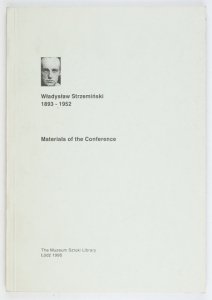 [STRZEMIŃSKI W.]. Władysław Strzemiński 1893-1952. Materials of the Conference [...]