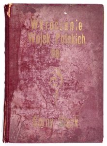 DZIESIĘCIOLECIE wkroczenia Wojsk Polskich na Górny Śląsk z monografją pułków stacjonowanych na Śląsku. 1922-1932. Wyd. pamiątkowe.