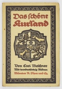 MEISSNER Carl - Das schöne Kurland. Ein deutsches Land. Mit 155 Abbildungen.