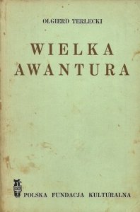 Terlecki Olgierd  - Wielka awantura. 