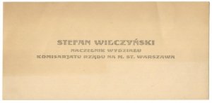 [WILCZYŃSKI Stefan]. Stefan Wilczyński. Naczelnik Wydziału Komisarjatu Rządu na m. st. Warszawa.