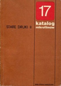 Spandowski Michał - Stare druki, [cz.] 2. Katalog mikrofilmów