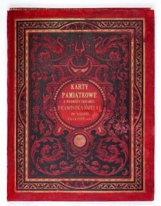 [FRANCISZEK Józef]. Karty pamiątkowe z podróży cesarza Franciszka Józefa I. po Galicyi. Wrzesień 1880.