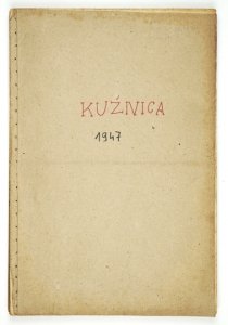 KUŹNICA. Tygodnik społeczno-literacki. 1947