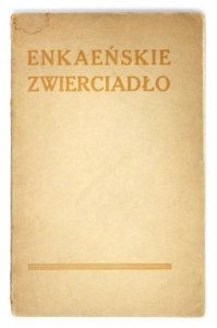ENKAEŃSKIE zwierciadło czyli na ciężkie czasy lekkich żartów wiązanka.