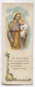 ŚW. JÓZEFIE Patronie strapionych i umierających módl się za nami. (Odpust: 100 dni). [ca 1900?]