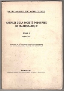 Rocznik Polskiego Tow. Matematycznego. Annales de la Societe polonaise de mathematique. T.1  - reprint lata 1960-te
