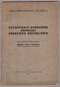 Prus Strowski Marjan - Szczepienie ochronne zwierząt przeciwko wściekliźnie