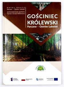 Gościniec Królewski. Parczew - Ostrów Lubelski 