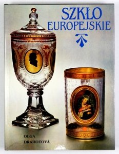 DRAHOTOVA Olga - Szkło europejskie