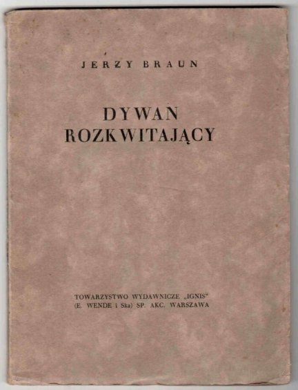 Braun Jerzy - Dywan rozkwitający.