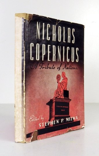 MIZWA Stephen P. - Nicholas Copernicus. A Tribute to Nations. Edited by ...