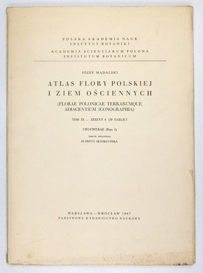 MĄDALSKI Józef - Atlas flory polskiej i ziem ościennych (Florae polonicae terrarumque adiacentium iconographia). T. 9, z. 6 (29 tablic): Cruciferae (Pars 5). Tabl. oprac. E. Skwirzyńska
