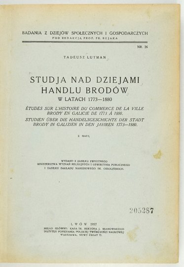 LUTMAN Tadeusz - Studja nad dziejami handlu Brodów w latach 1773-1880. Z mapą.