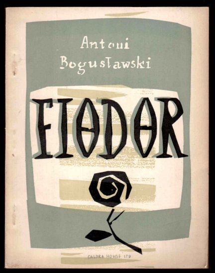 Bogusławski Antoni - Fiodor. Szkic powieściowy.