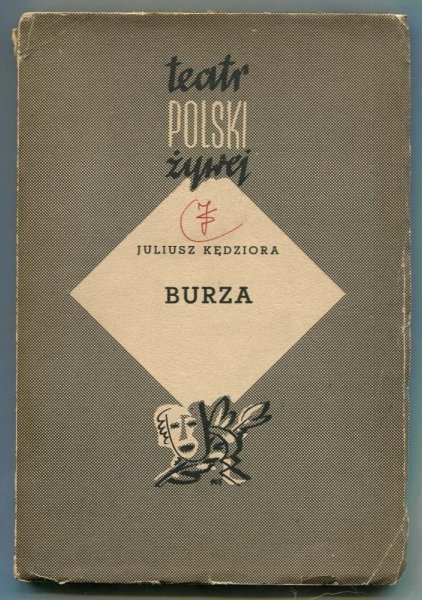 Kędziora Juliusz - Burza. Dramat w trzech aktach.