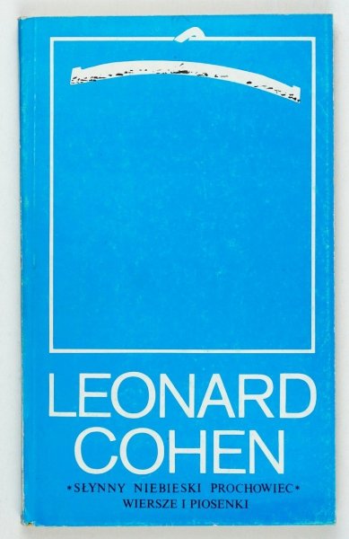 Cohen Leonard - Słynny niebieski prochowiec. Wiersze i piosenki w przekładach Macieja Karpińskiego i Macieja Zembatego