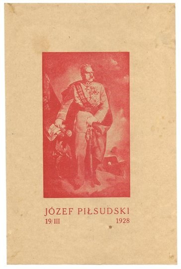 JÓZEF Piłsudski. 19/III 1928 - nalepka okienna