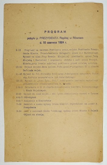 PROGRAM pobytu p. Prezydenta Rzplitej w Równem d. 15 czerwca 1924 r. [...].