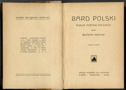 Koreywo B. Bard polski. Album poetów polskich. Zebrał ... Wyd. II