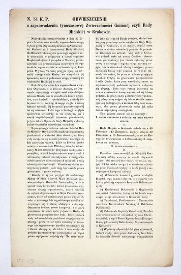 OBWIESZCZENIE o zaprowadzeniu tymczasowej Zwierzchności Gminnej czyli Rady Miejskiej w Krakowie. Najwyższem postanowieniem z dnia 30 Lipca r. b. nakazanem zostało, zaprowadzenie drogą wyboru przez Obywateli [...] Kraków, 7 IX 1848. 