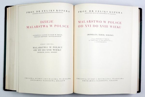 KOPERA Feliks - Dzieje malarstwa w Polsce. T. 1-3.