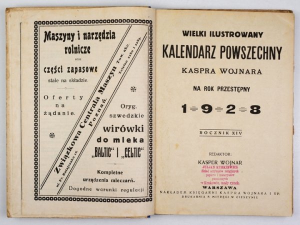 WIELKI Ilustrowany Kalendarz Powszechny Kaspra Wojnara na rok zwyczajny 1928. Red. Kasper Wojnar