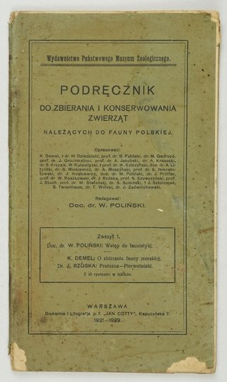POLIŃSKI Władysław - Podręcznik do zbierania i konserwowania zwierząt należących do fauny polskiej. Zesz. 1: Wstęp do faunistyki, O zbieraniu fauny morskiej, Protoza - Pierwotniaki. Z 10 rycinami w tekście.