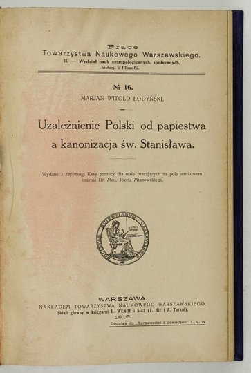 [KLOCEK] Łodyński Marjan Witold - Uzależnienie Polski od papiestwa a kanonizacja św. Stanisława.