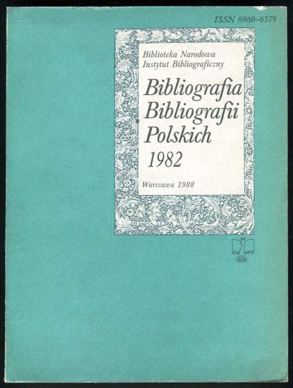 Bibliografia bibliografii polskich. [Rok] 1982.