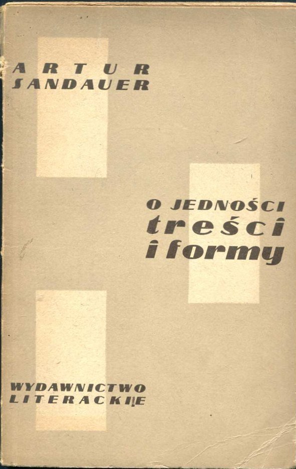 Sandauer Artur - O jedności treści i formy