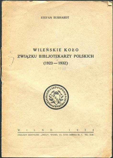 Burhardt Stefan - Wileńskie Koło Związku Bibljotekarzy Polskich (1923-1932).