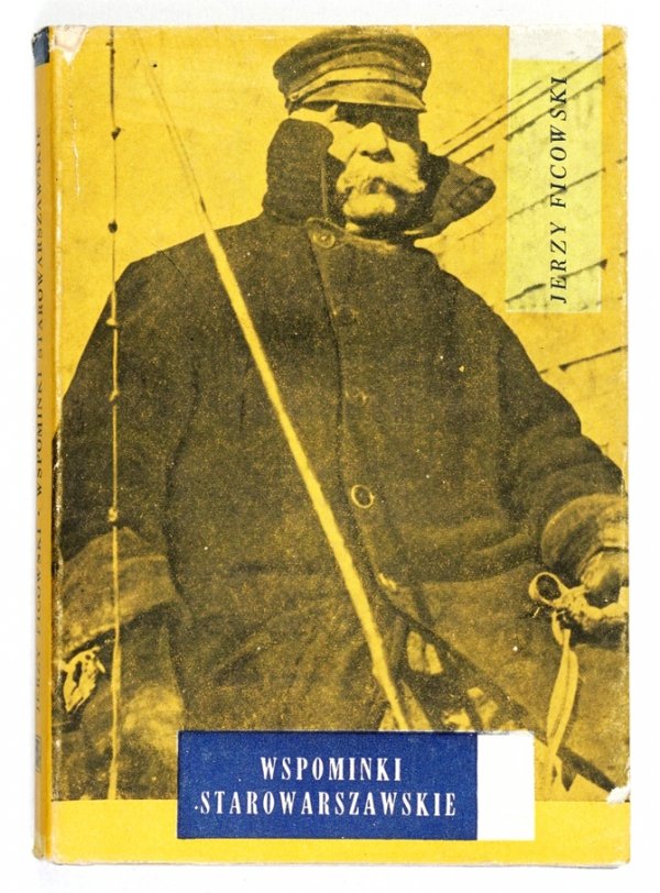 Ficowski Jerzy - Wspominki starowarszawskie. Karty z raptularza