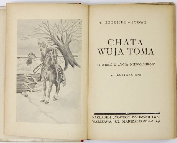STOWE H[arriet Elisabeth] Beecher - Chata wuja Toma. Powieść z życia niewolników. Z ilustracjami.