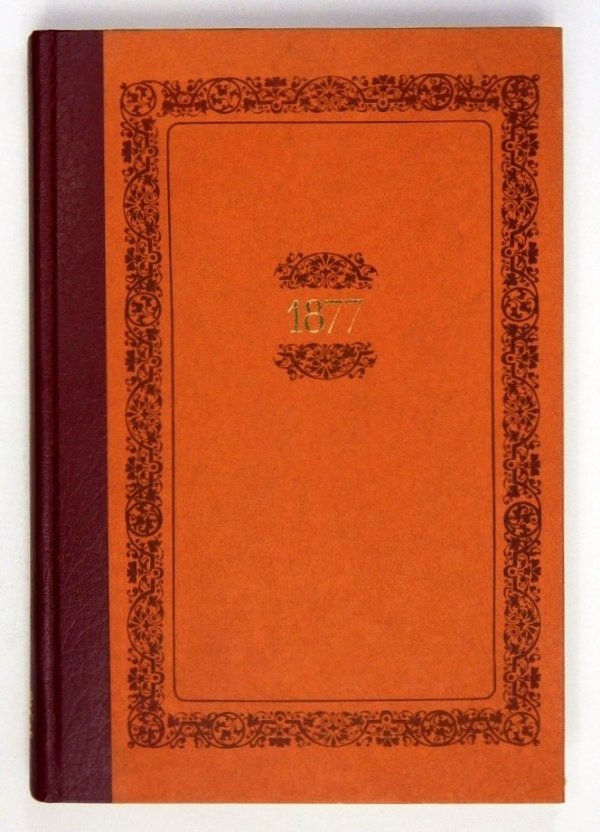 Jana Jaworskiego Kalendarz Illustrowany na rok 1877. Wydawnictwo Jana Noskowskiego pod red. W. Korotyńskiego i A. Makowieckiego [reprint]