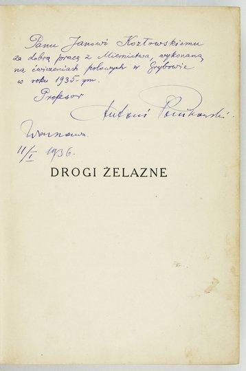 WASIUTYŃSKI Aleksander - Drogi żelazne. Powstanie i organizacja dróg żelaznych, tabor i technika ruchu kolejowego, projektowanie drogi żelaznej, budowa spodnia i wierzchnia, połączenia torów, stacja, sygnalizacja i urządzenia bezpieczeństwa. Wyd. II uzupe