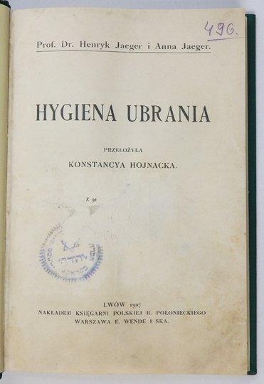 JAEGER Henryk, JAEGER Anna - Hygiena ubrania. Przeł. Konstancya Hojnacka.