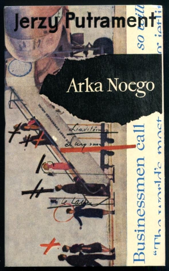 Putrament Jerzy - Arka Noego. [Obwolutę, okładkę i stronę tyt. proj. Jerzy Jaworski]