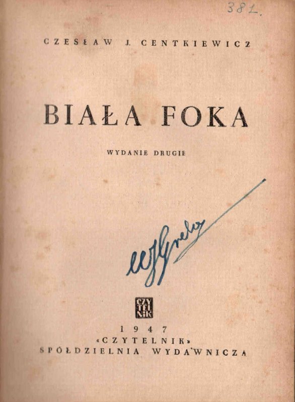 Centkiewicz Czesław J. - Biała foka.