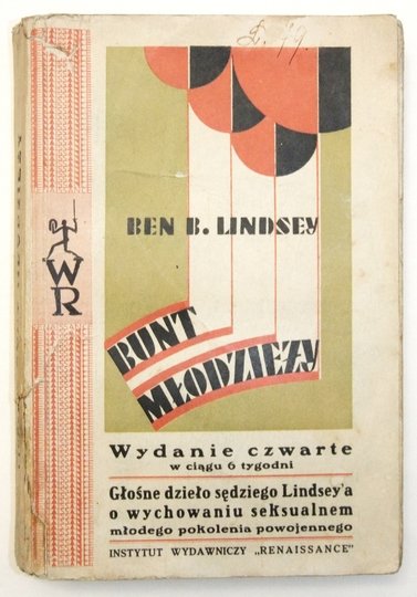 LINDSEY [Ben] - Bunt młodzieży. Z upoważnienia autora przełożyła  Helena Bołoz-Antoniewiczowa [1930]