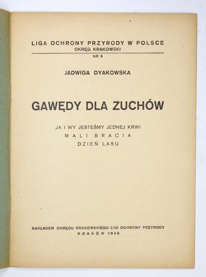 DYAKOWSKA Jadwiga - Gawędy dla Zuchów. Ja i wy jesteśmy jednej krwi, Mali bracia, Dzień lasu.