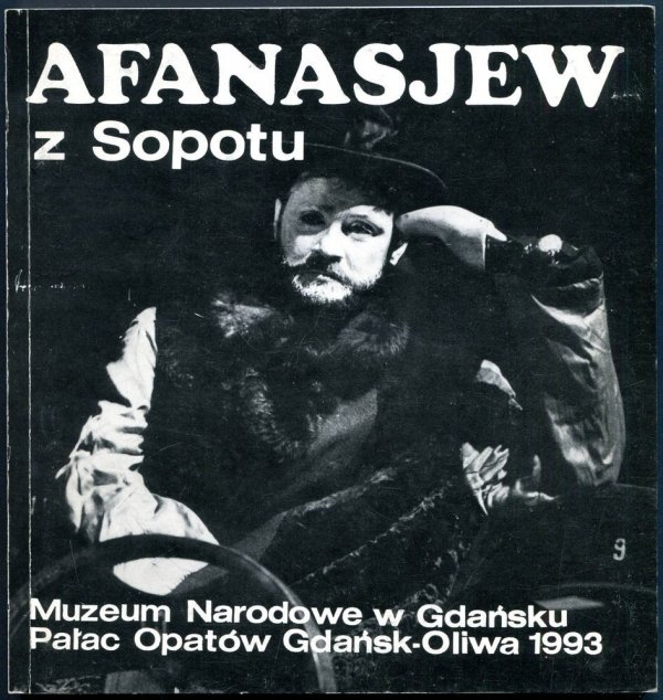 Muzeum Narodowe Gdańsk. Afanasjew z Sopotu.